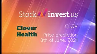 Should You Buy CLOV Stock? (June 8th, 2021)