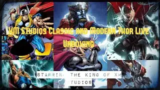 XM Studios Classic and Modern Thor Live Unboxing Starring The King of XM Studios