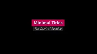 Minimal Titles DaVinci Resolve Templates