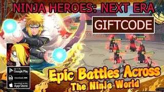 Ninja Heroes: Next Era & All Redeem Codes | Giftcodes Ninja Heroes Next Era - How to Redeem Code