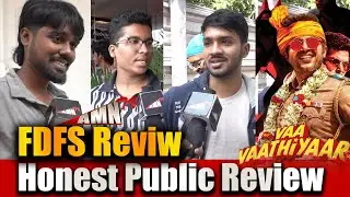 🔥Vaa Vaathiyaar Public Review | Vaa Vaathiyaar Honest Review | Vaa Vaathiyaar FDFS