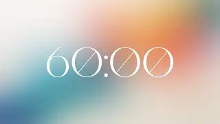 60 Minute Timer - Soft Gradient Aesthetic | Minimalist Countdown