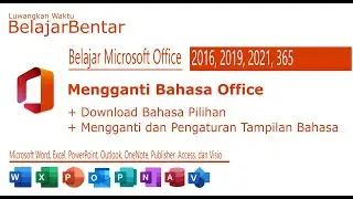 Learn Microsoft Office 2016, 2019, 365 How to Download, Install, Change Language