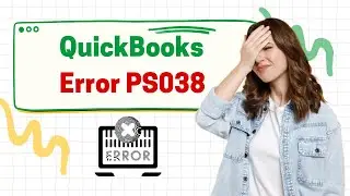 How to Fix QuickBooks Error PS038? | MWJ Consultancy