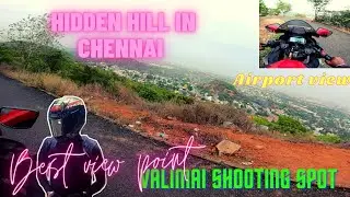 Hidden Hill in Chennai🔥| Valimai shooting spot😍| Best view point🤩| Thirisulam hills❤️