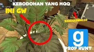 Kebodohan RakaGaming yang HQQ - Garry's Mod Prop Hunt Funny Moments Indonesia