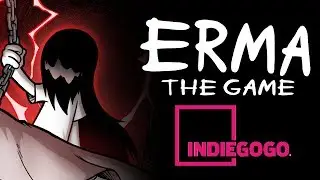 Erma The Game Indiegogo Trailer