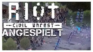 Demonstranten vs Polizei! | RIOT Civil Unrest | Angespielt  | Early Access | [HD] | Deutsch Cigar0