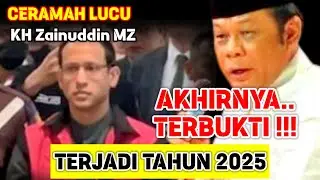 TERBUKTI TAHUN 2025.!! PARA PEJABAT TAJIR HASIL NYOLONG UANG RAKYAT - CERAMAH LUCU KH ZAINUDDIN MZ