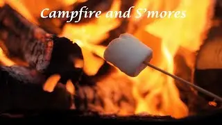 Crackling Campfire Ambience & S'mores Delight | Cozy Outdoor Experience