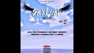 Skylord Riddim Mix (DJ King Justice)