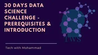 30 Days Data Science Challenge - Prerequisites and Introduction (Day 1)
