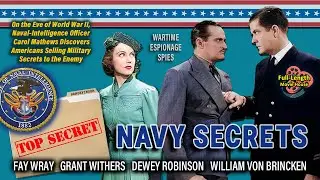 Navy Secrets (1939) &mdash; Wartime Espionage Spies / Fay Wray, Grant Withers, Dewey Robinson