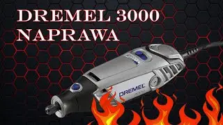 Dremel 3000 naprawa.