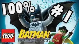 Let's Play LEGO Batman: The Videogame &ndash; 100% Journey - Part #1 &ndash; Mission 1-1 Hero (Freeplay)