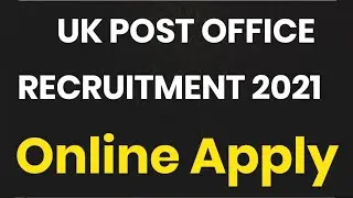 UK Post Office Recruitment | latest jobs | government jobs 2021 | job vacancy 2021 | fresher jobs