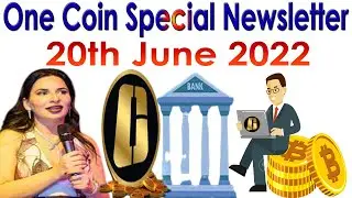 One Coin Special Newsletter 20th June 2022 | AK AUTOMATION TECHNOLOGIES