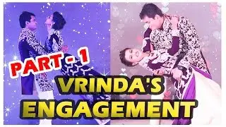 Exclusive : Vrinda Dawda gets engaged to Bhavin Mehta  -  Part  - 1
