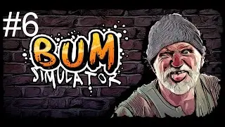 Bum Simulator ЖИЗНЬ БОМЖА #6 #прохождение #игра #gaming #игры #прохождениенарусском #zombie #games