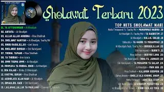 SHOLAWAT SPESIAL TAHUN BARU 2023 | LAGU SHOLAWAT TERBARU 2023 - Ya Ayyuhannabi, Adfaita, -