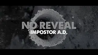 Impostor A.D. - No Reveal (Lyric Video)