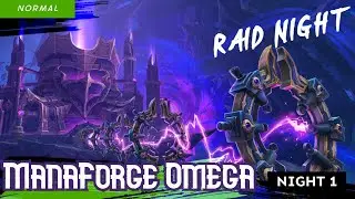 Raid Night LIVE.  Manaforge Omega Noral Gear Farm