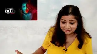 Mommy Reaction I Mrs. Serial Killer | Full Movie Reaction I Jacqueline | Manoj| Netflix India