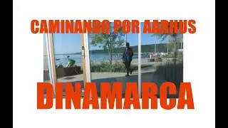 PASEANDO POR AARHUS, DINAMARCA