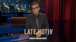 LATE MOTIV - Monólogo de Andreu Buenafuente. “La California de Europa” | #LateMotiv445