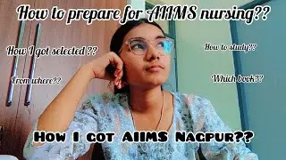 How to prepare for AIIMS nursing| Shalini Gupta | with proper guidance 