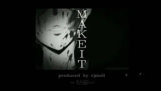 ✦ make it // sobel type beat *free* (prod. ejmoll)