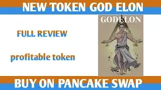 NEW TOKEN GOD ELON FULL REVIEW BUY ON PANCAKE SWAP