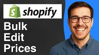How to bulk edit prices in Shopify [2025 Easy Guide]