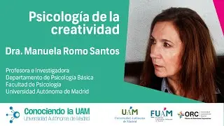 CUAM #108: Manuela Romo Santos. Psicología de la Creatividad.