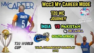 wcc3 My Career Mode Gameplay Live | Tamil Commentary Gameplay