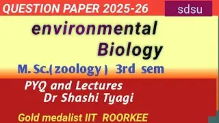 716 | Environmental biology question paper m sc 3rd sem zoology 2025-26 sdsu