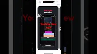 YouTube Create New App - Video Editing #new #youtube #shorts #shortvideos #videoedits #youtubeapp