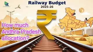 Andhra pradesh railway budget allocation|9417 crores|Guntur-Guntakal doubling line|vandebharat train