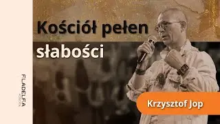 NABOŻEŃSTWO | Krzysztof Jop | Kościół pełen słabości | 18.01.2026
