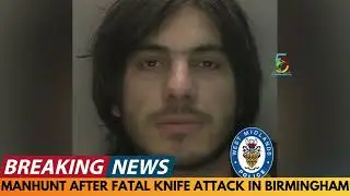 BREAKING NEWS: MANHUNT AFTER FATAL KNIFE ATTACK IN BIRMINGHAM