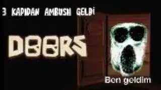 3. Kapıdan Ambush geldi (gerçekten) [Roblox Doors]