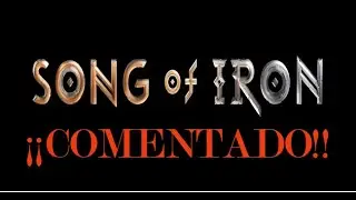 Song of Iron (2021, Jon Winter, Resting Relic)&iexcl;&iexcl;Gameplay Comentado/Joyas Modernas Cap.1!!