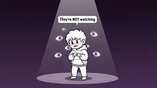 Nobody Is Watching You (The Spotlight Effect Explained) 