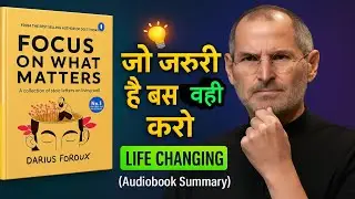 Focus on What Matters | Book Summary in Hindi | Darius Foroux | @BooksPulse