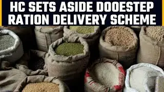 Delhi High Court sets aside Kejriwal's doorstep ration delivery scheme | OneIndia News