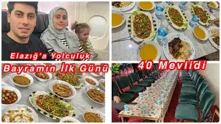 Elazığ’a Yolculuk Vakti🌿Bayramın İlk Günü❤️Kayınpederimin 40 Mevlidi