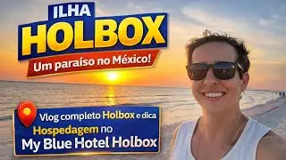 Tour completo HOLBOX -  VLOG HOLBOX - MY BLUE HOTEL HOLBOX - Dica hospedagem Holbox - Holbox Mexico