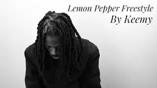 Keemy - Lemon Pepper Freestyle (Official Video)