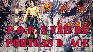 Nos manda un Saludo Skabeche! Review VAH DX PORTGAS D. ACE