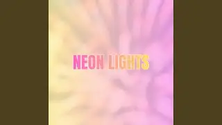 Neon Lights (feat. Samuel Mallet)